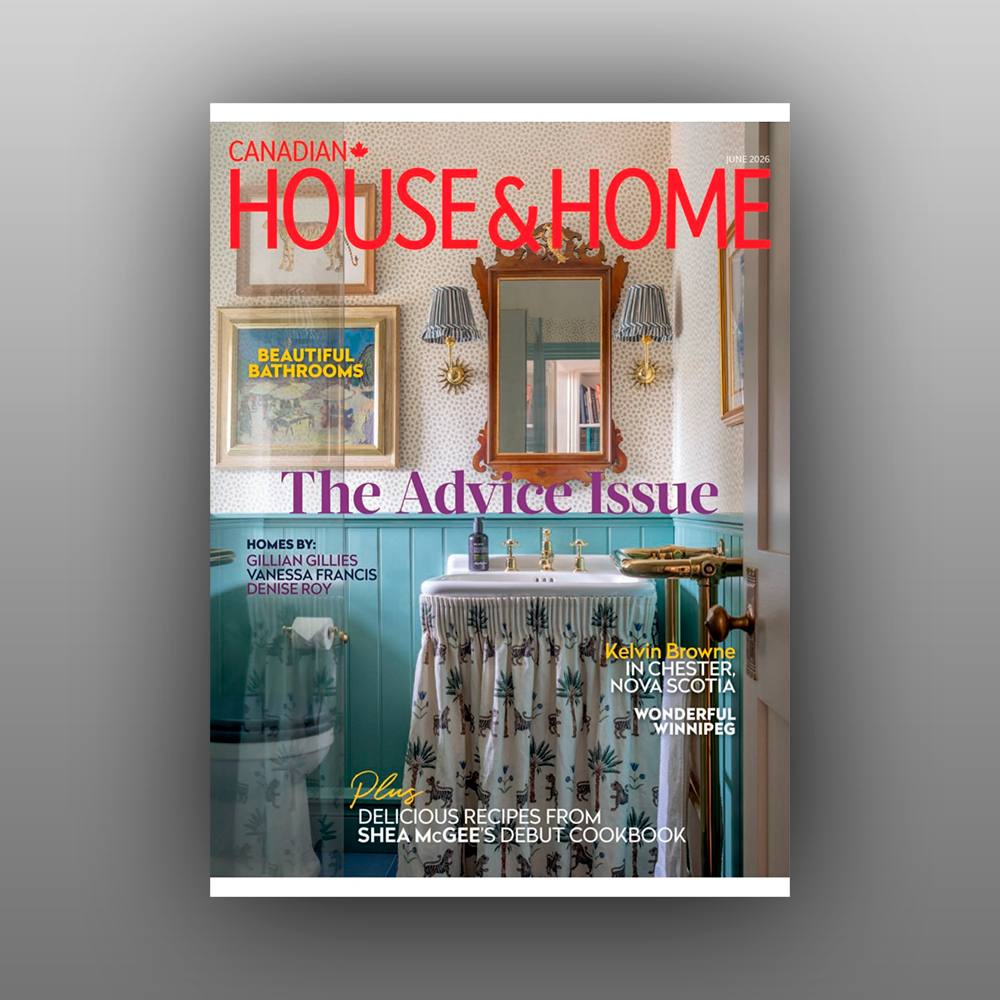 Canadian House &amp; Home - June 2026