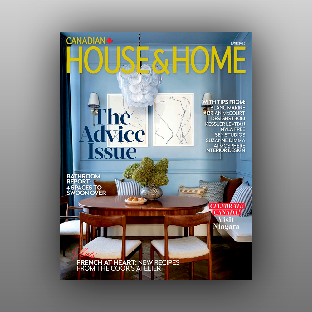 Canadian House and Home Magazine June Issue